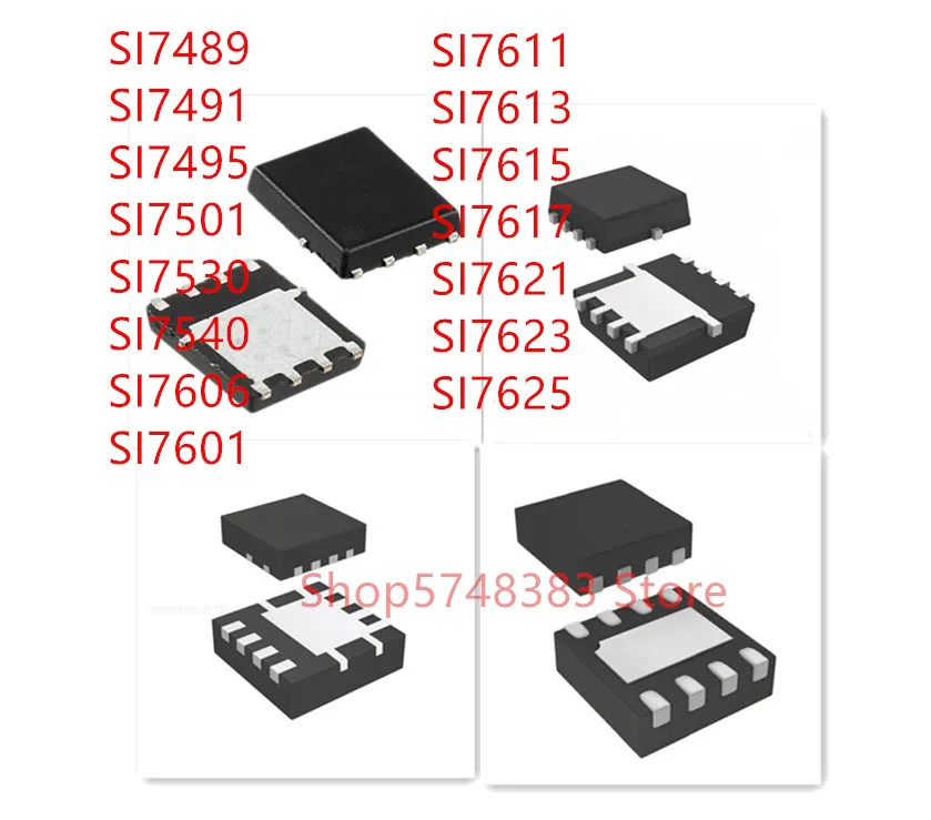 10 шт. SI7489 SI7491 SI7495 SI7501 SI7530 SI7540 SI7606 SI7601 SI7611 SI7613 SI7615 SI7617 SI7621 SI7623 SI7625 QFN IC