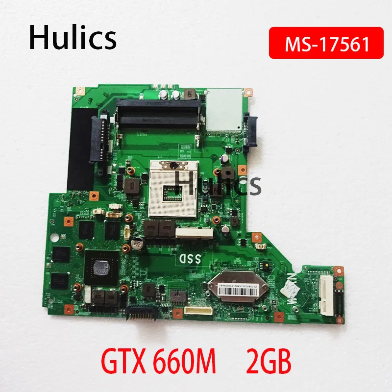 Материнская плата Hulics для ноутбука MSI GE70 1765 MS-17561 PGA989 N13E-GE-A2 DDR3 GTX660M GTX 660M 2 Гб, основная плата