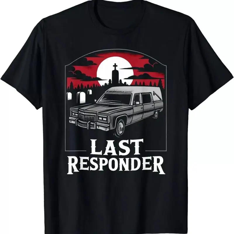 Новая ограниченная футболка Last Responder Hearse Funny Dark Humor Morbid Death Alt Goth