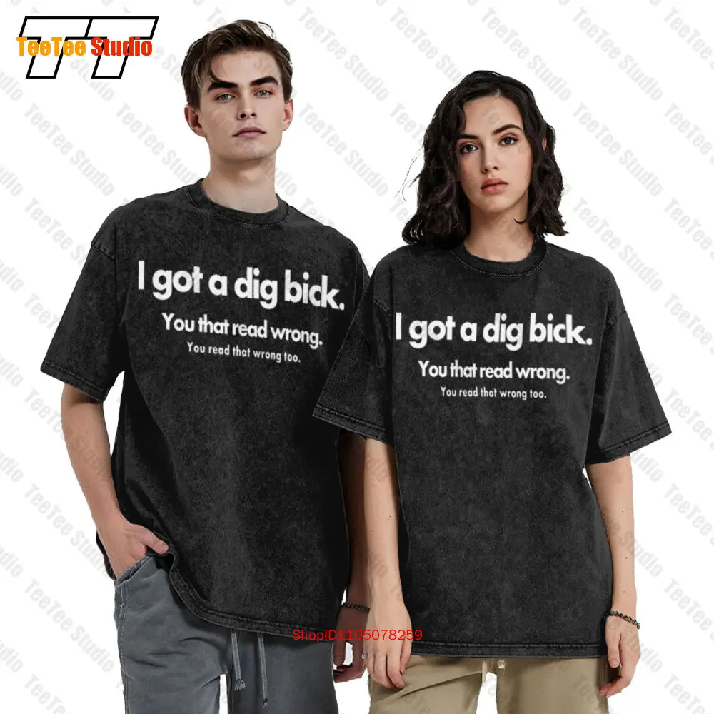 Фото Винтажная футболка большого размера I Got A Dig Bick You That Read Wrong Aheago OCZX №2