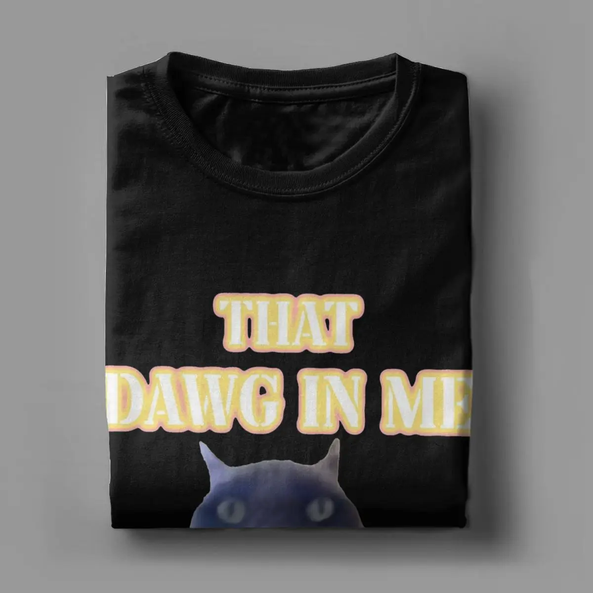 Фото Забавная рубашка с надписью «That Dawg In Me» в европейском стиле с котом, одежда для мужчин и женщин, хлопковая потрясающая футболка, одежда с коротким рукавом для взрослых №4