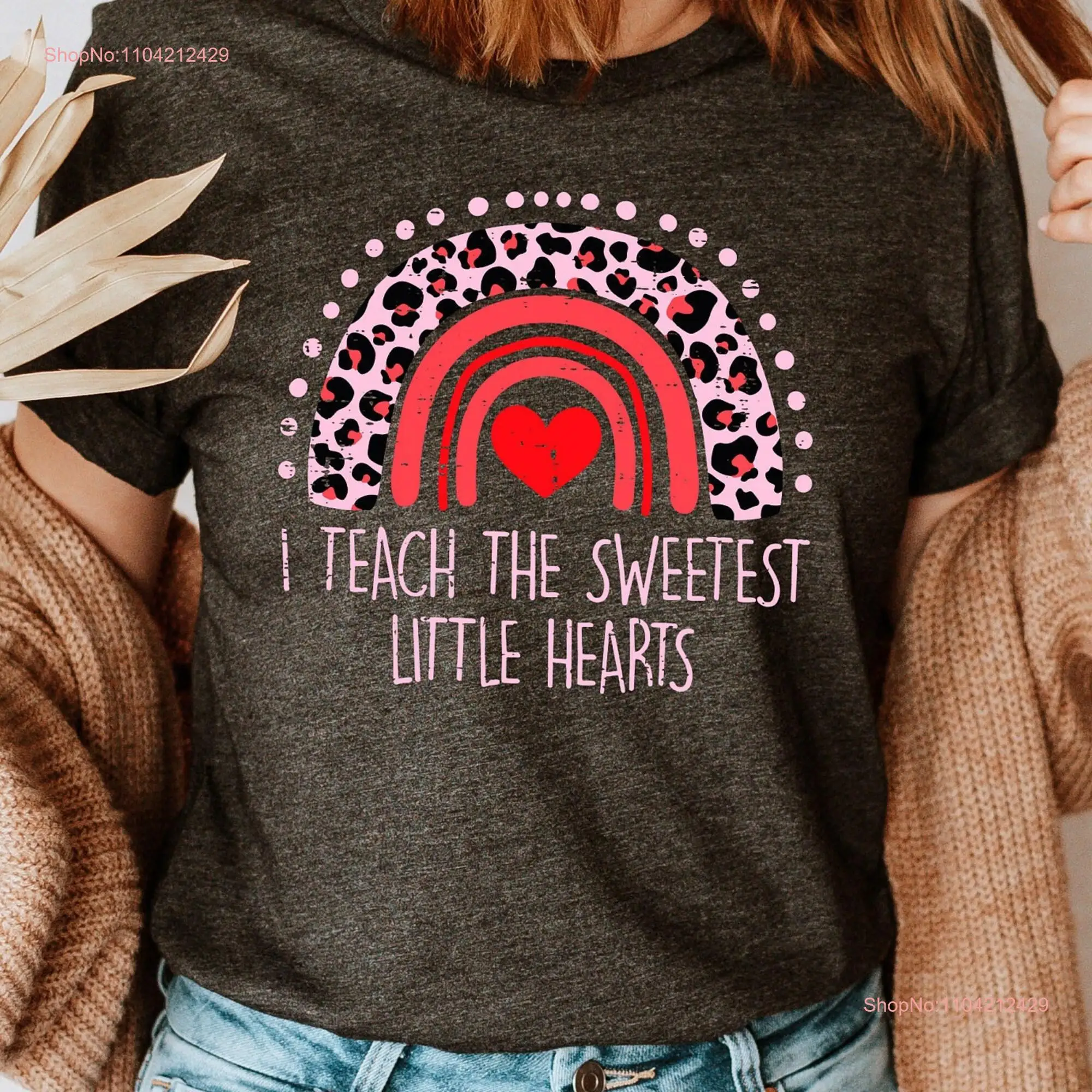 I Teach The Sweetest Little Hearts T Shirt Valentine Teacher s Appreciation long or short sleeves