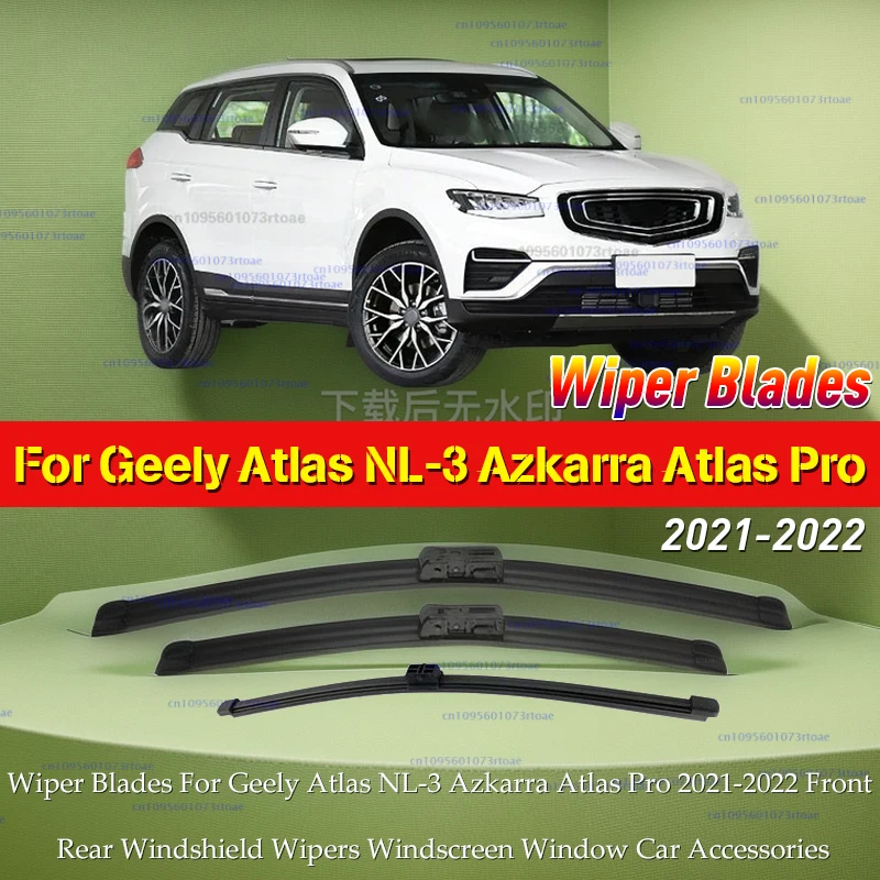 Щетки стеклоочистителя для Geely Atlas NL-3 Azkarra Atlas Pro 2021-2022, передние и задние дворники, автомобильные аксессуары для лобового стекла