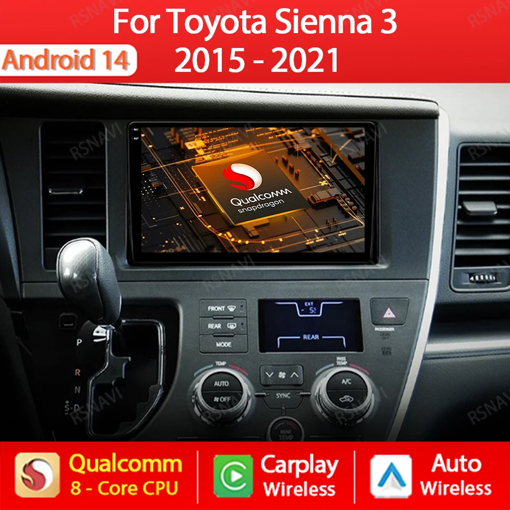 Автомобильный радиоприемник Android 14 для Toyota Sienna 3 2015-2021 Беспроводной мультимедийный стерео видеоплеер Carplay 4G LTE 5G WiFi QLED BT