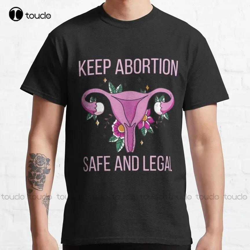Pro Abortion - Keep Abortion Safe And Legal - Классическая футболка Prawa Abortion, мужские новые футболки Xs-5Xl, подарок на заказ, унисекс