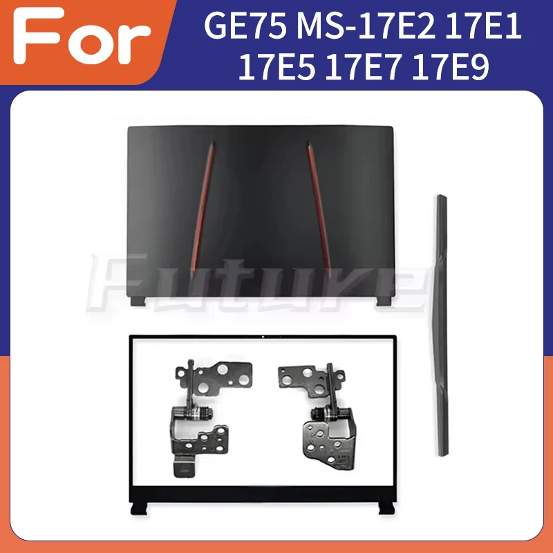 Аксессуары для ноутбуков GE75 RAIDER MS-17E2 17E1 17E5 17E7 17E9 8RE 8RF 8RE 8SG 17,3 