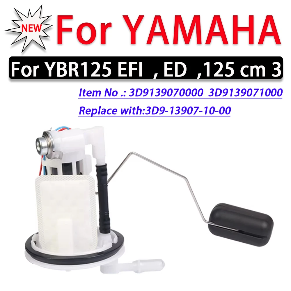 Мотоцикл для YAMAHA YBR125 EFI YBR125 ED 3D9-13907-10-00, система бензинового бака, бензиновый топливный насос в сборе, детали топливного насоса