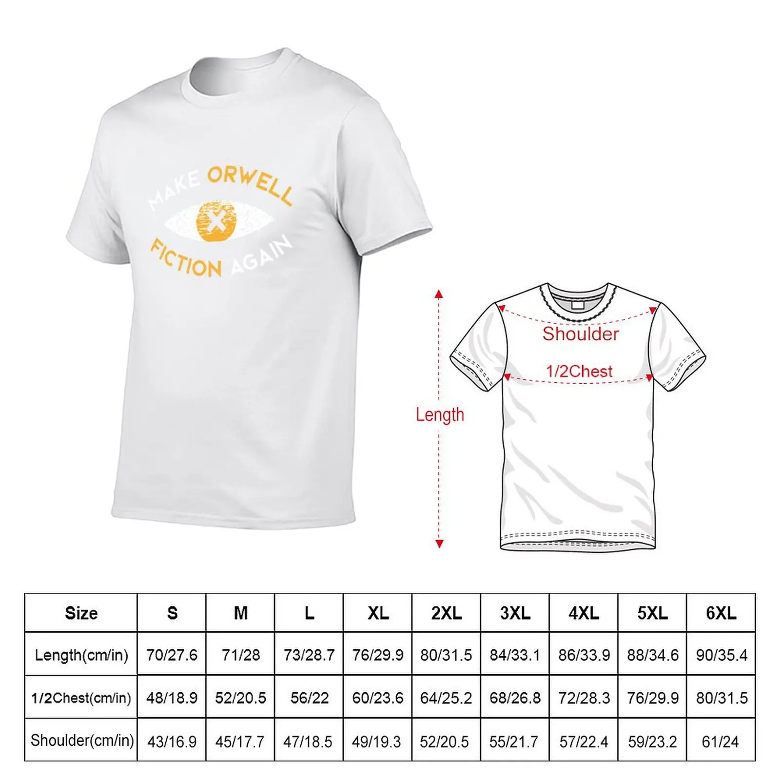 Make Orwell fiction again - Philosophy gift T-Shirt man t shirt luxury t shirt for man 100 percent cotton T-Shirt (art.: 3920d1e7573b9) - 3920d1e7573b9