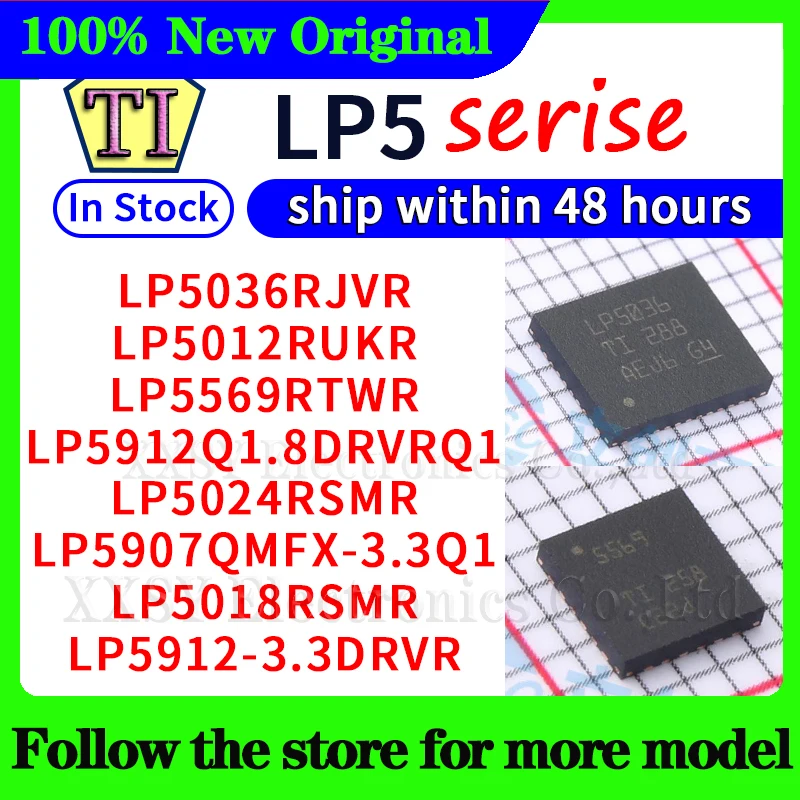 LP5036RJVR LP5012RUKR LP5569RTWR LP5912Q1.8DRVRQ1 LP5024RSMR LP5907QMFX-3.3Q1 LP5018RSMR LP5912-3.3DRVR 48-часовая доставка