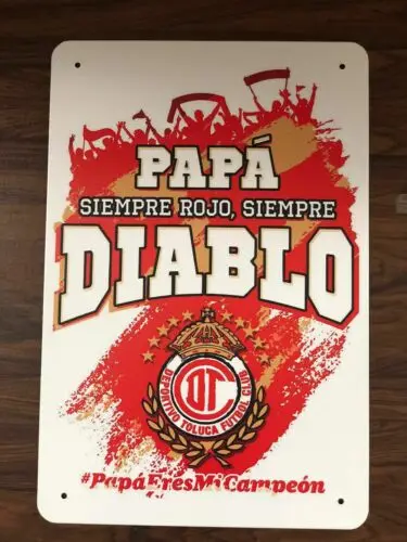1н, Папа Siempre Rojo Siempre Diablo Toluca Mexico Оловянный металлический знак 20x30 см.-Алюминий
