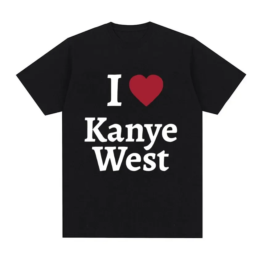 I Love Kanyyee Wesstt футболка для uomo a maniche corte in cotone оверсайз uomo donna moda coppie одежда уличная одежда