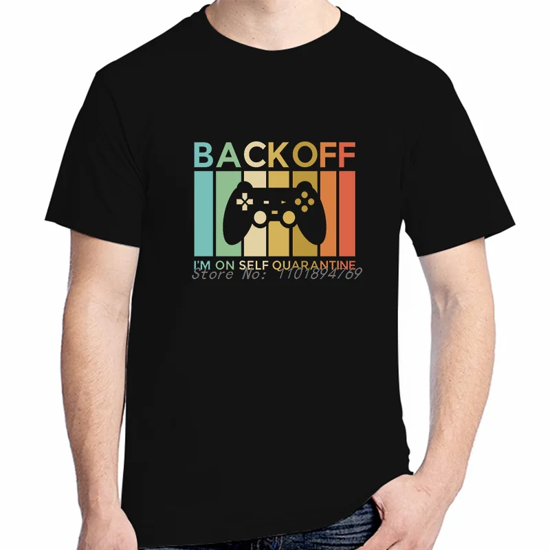 Back Off Im On Self Карантин Графические футболки Летняя мода Мужская хлопковая футболка с коротким рукавом Высококачественная мужская одежда