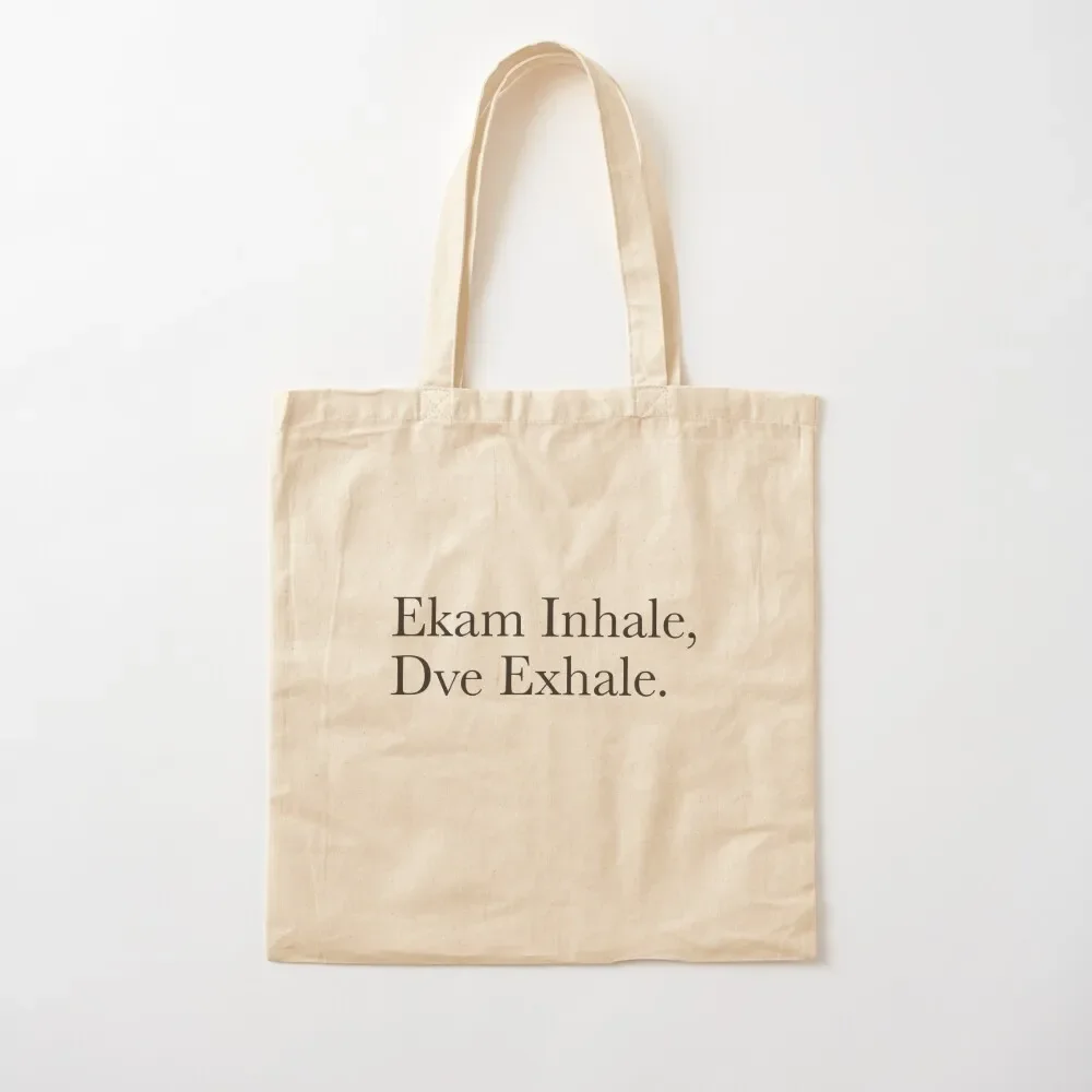 Ekam Inhale, Dve Exhale Ashtanga Yoga Led Class Sanskrit Counting Breathing Tote Bag холщовые сумки-тоут для женщин Tote Bag