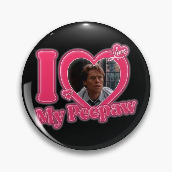 I Love My Peepaw Willem Dafoe, мягкая булавка для пуговиц, украшения для одежды из мультфильмов, металлическая забавная модная Милая брошь на воротник, Женский значок, брошь на шляпу