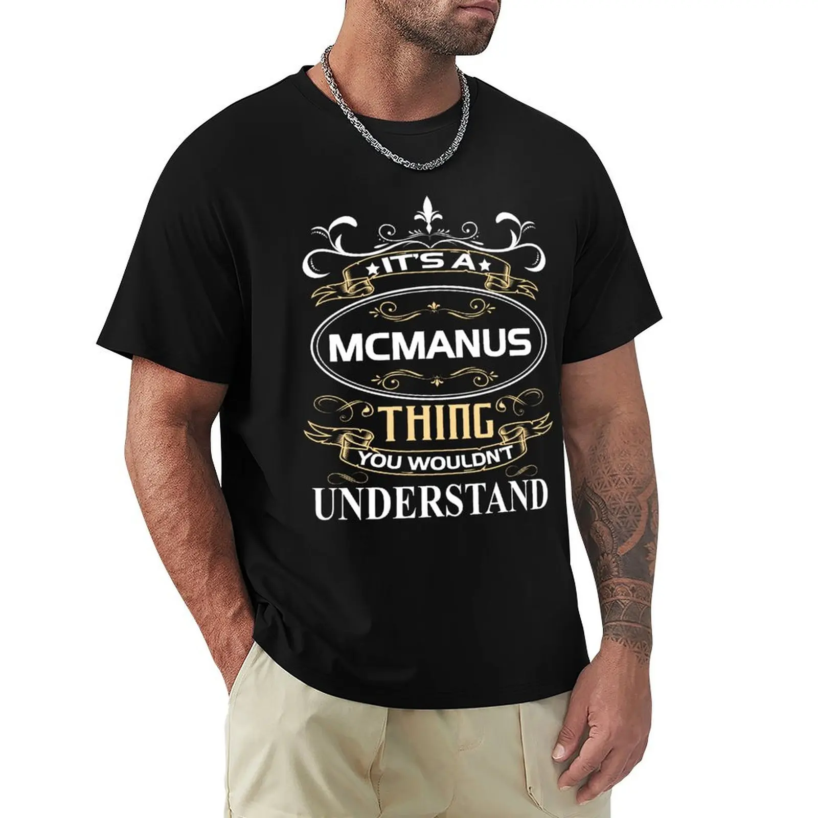Футболка с именем Mcmanus It's A Mcmanus Thing You Wouldn't Understand, футболка с фигурками аниме, спортивная мужская одежда для фанатов