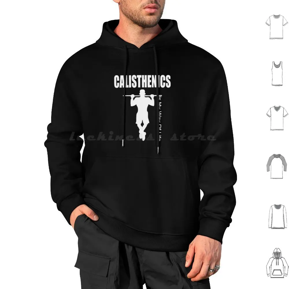 Calisthenics-это мой путь к жизни, толстовки с длинным рукавом, Calisthenics, Calisthenics, команда фанатов Calisthenics