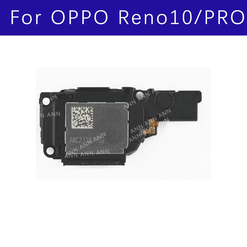 Громкоговоритель для OPPO Reno10 Reno10pro, громкий динамик, зуммер, звонок, гибкие запасные части