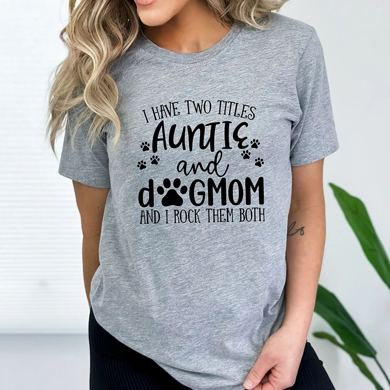 Фото Женская футболка с изображением тетушки и собаки Mom and I Rock Them Both Funny Animla, футболка с рисунком Mom Life, хлопковые футболки Kawaii с принтом собачьих лап №4
