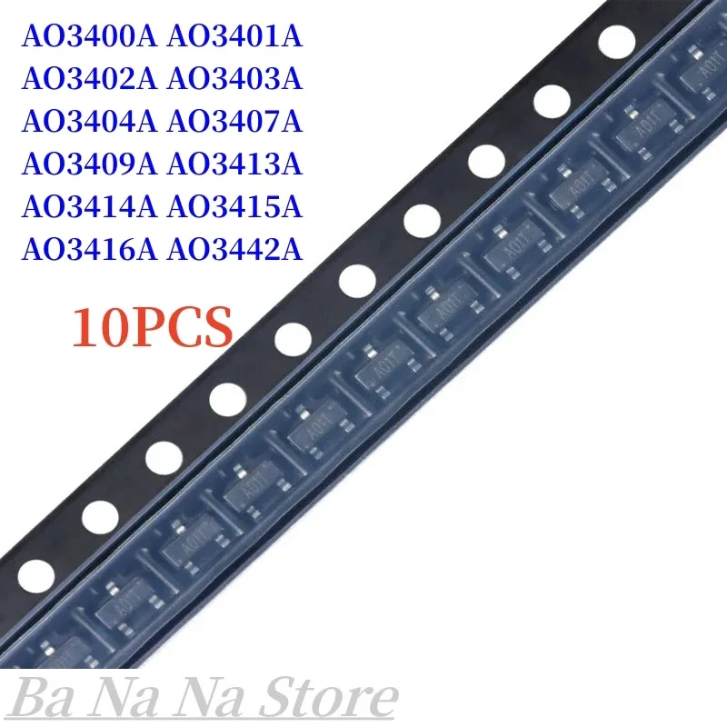 10 шт. AO3400 SOT23 AO3400A SOT-23 AO3401 AO3402 AO3404 AO3407 AO3409 AO3413 AO3414 AO3415 AO3416 AO3442 AO3403 SMD MOSFET