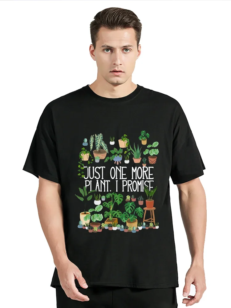 Забавная футболка с надписью «Just One More Plant I заверяю», футболка uomo donna в котоне, футболки в стиле хип-хоп