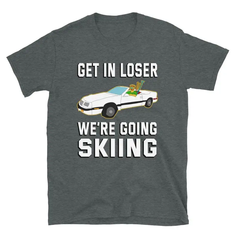 Футболка Get In Loser We're Going Skiing Ski Skier Mean Girls Lebaron Funny Yes