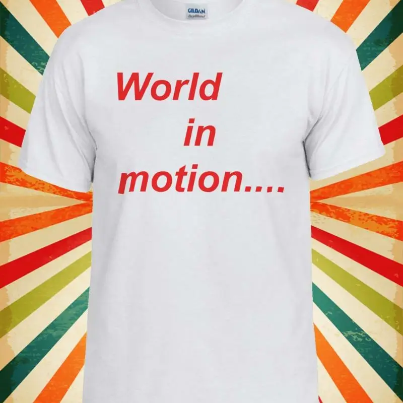 Новый заказ World In Motion, забавный крутой жилет для мужчин и женщин, майка унисекс, футболка 2100