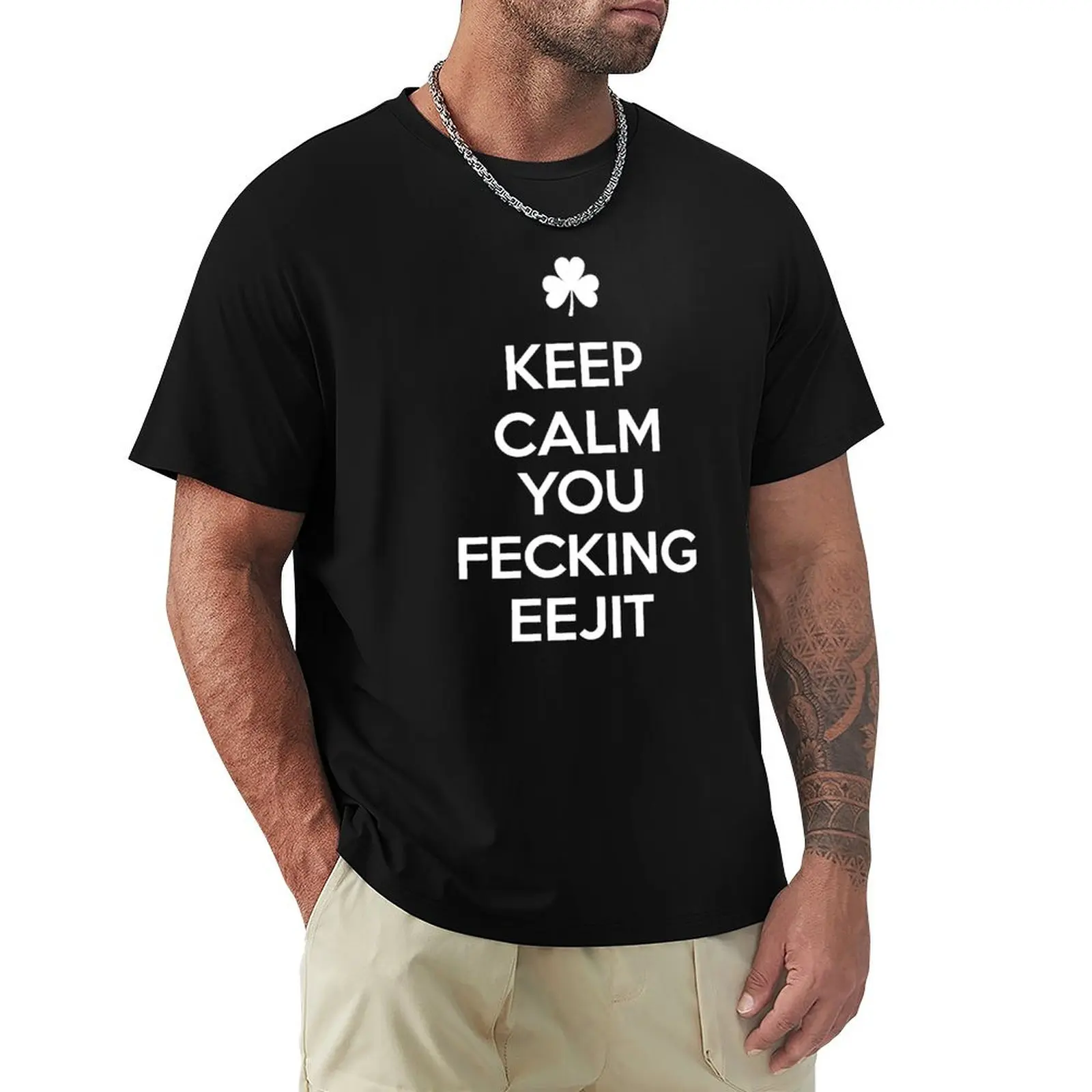 Keep Calm You Fecking Eejit Забавная ирландская одежда Рубашки и подарки Футболки больших размеров летние топы Футболка мужская