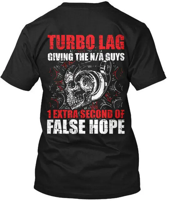 Импортная футболка для владельцев автомобилей Turbo Lag 01, футболка для отдыха, сделанная в США, размер от S до 5XL