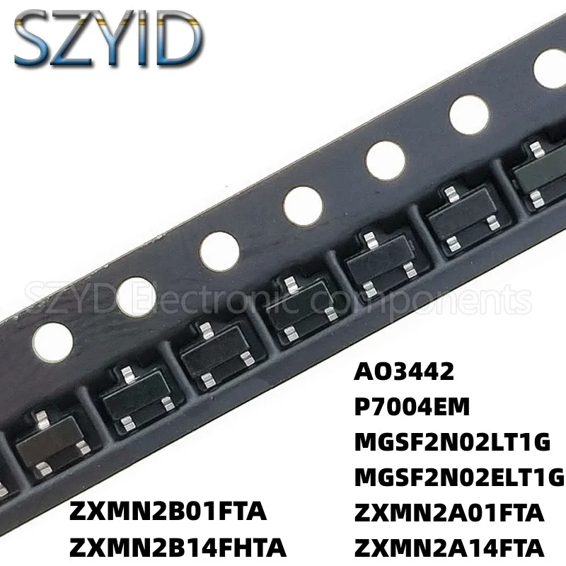 100 шт. SOT23 ZXMN2B01FTA ZXMN2B14FHTA AO3442 P7004EM MGSF2N02ELT1G ZXMN2A01FTA ZXMN2A14FTA