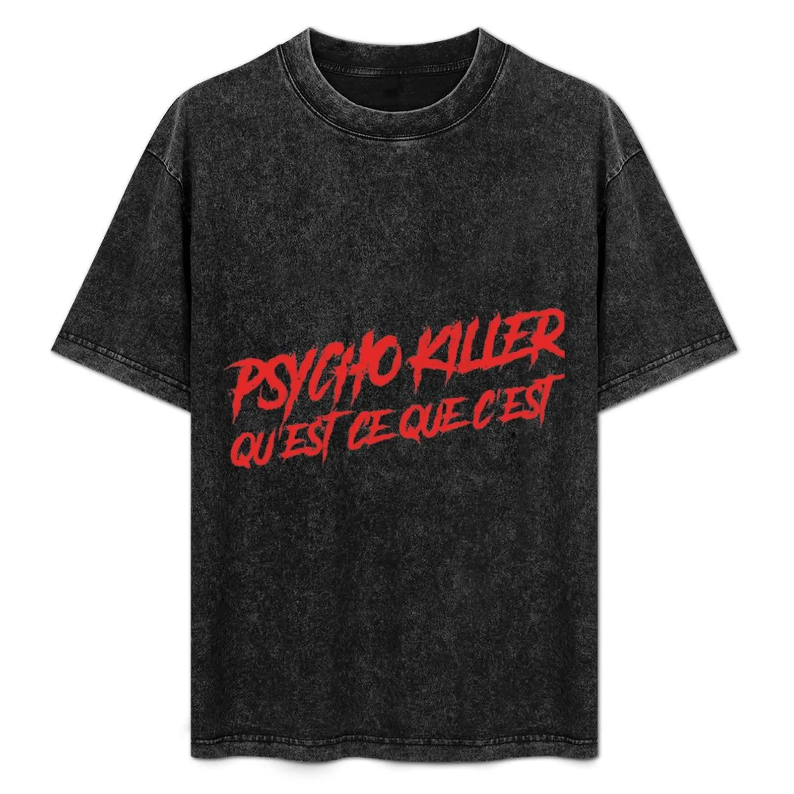 Футболка Psycho Killer, Qu'est-ce que c'est, забавные подарки, рубашка на заказ, топы больших размеров, одежда в стиле каваи, мужские высокие футболки