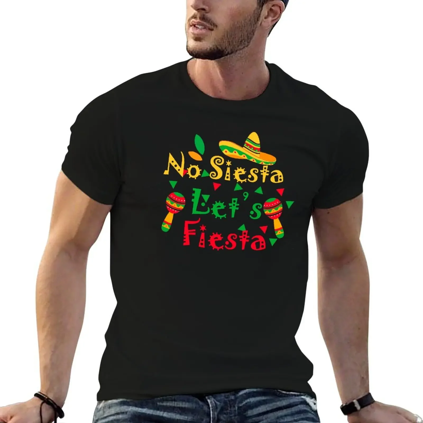 No Siesta Let's Fiesta, счастливая футболка Mend de Majonez, заготовки, новые подарки и футболки, рубашка Croswit, мужская футболка