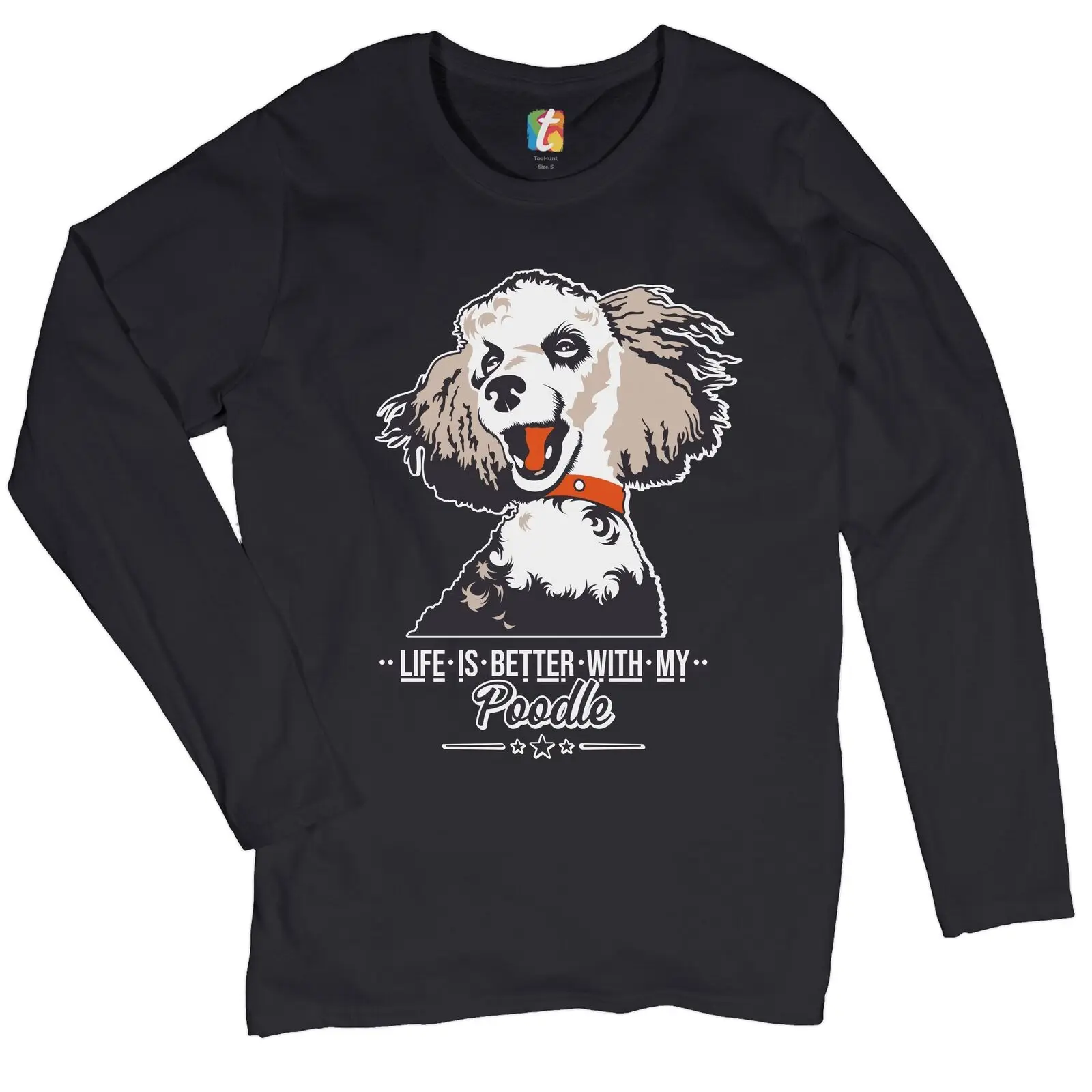 Женская футболка с длинным рукавом Life is Better With My Poodle Caniche Dog Lover Pet
