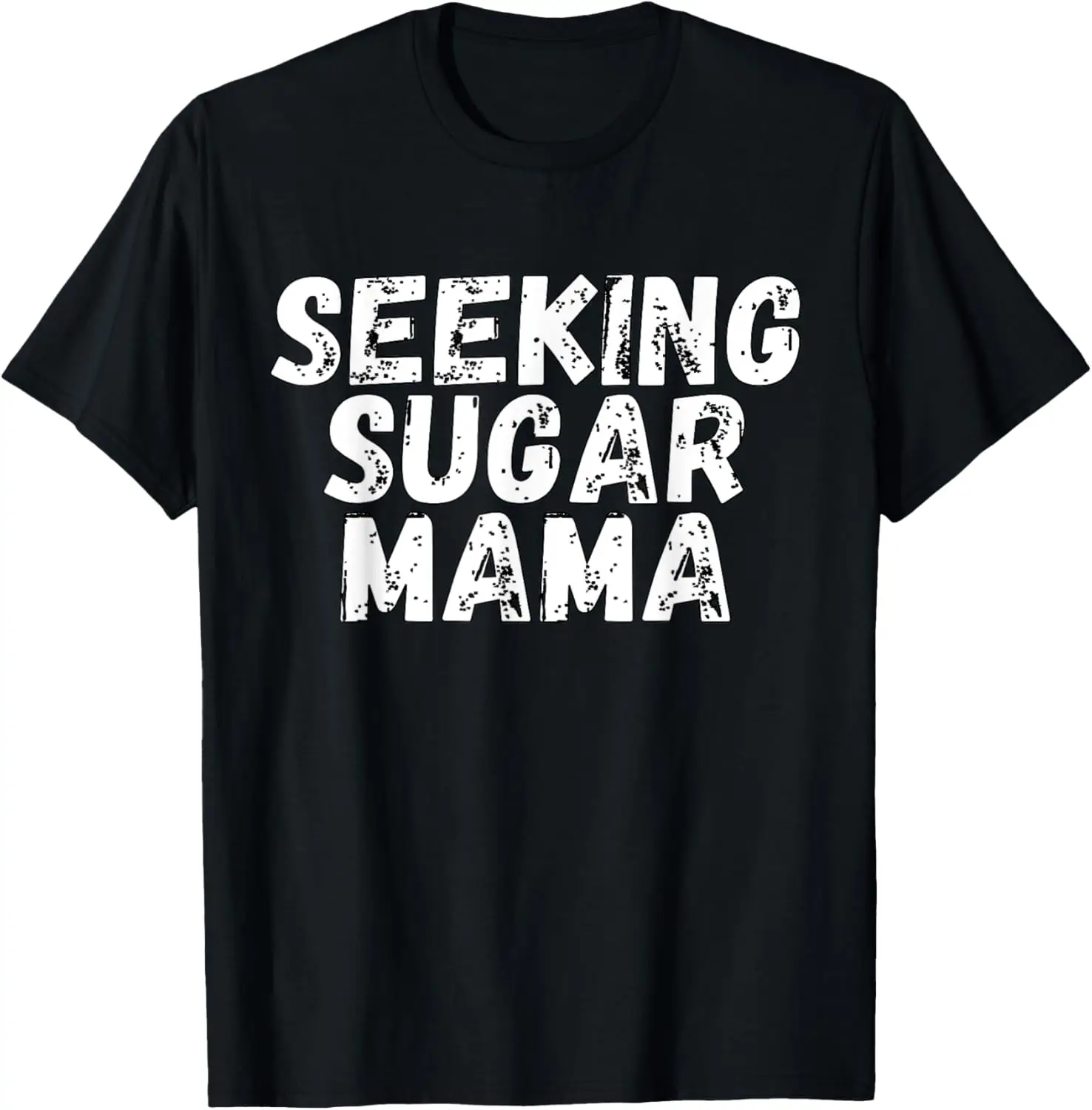 Забавная футболка Seeking Sugar Mama ко Дню матери
