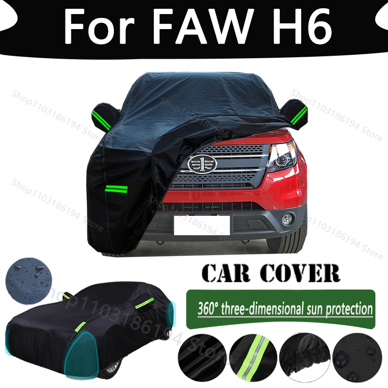 Для FAW H6 уличная защита полный автомобильный чехол снежные чехлы дождевая вода солнце пылезащитный чехол от царапин автомобильный чехол