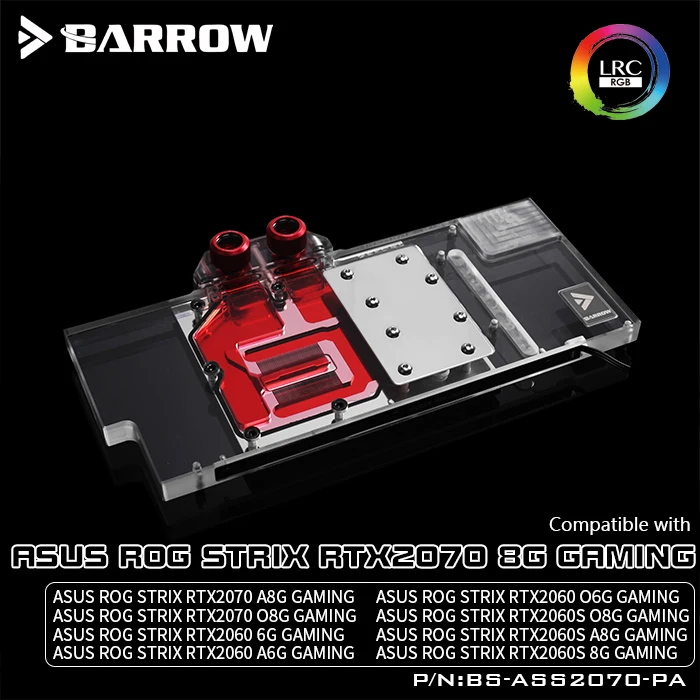 Водяной блок BARROW для ASUS ROG STRIX RTX2070 8G GAMING / A8G / O8G GAMING/Поддержка оригинальной задней панели 5 В, 3 контакта, RGB