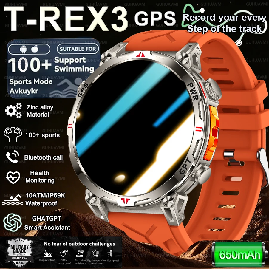 Новинка 2025 года, GPS-трежектор, компас, спортивные умные часы T-REX3, аккумулятор 650 мАч, 10 АТМ, водонепроницаемый, 100 + фитнес, HD-браслет для вызова для мужчин