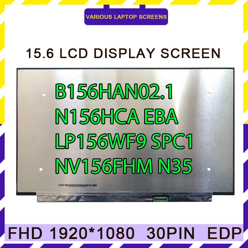 ЖК-экран для ноутбука 15,6 дюйма IPS B156HAN02.1 B156HAN02 NV156FHM N35 N156HCA EBA LP156WF9 SPC1 FHD 1920*1080 EDP 30 контактов