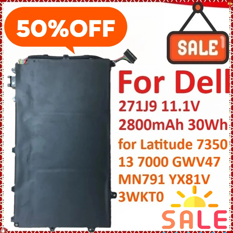 Новый аккумулятор для ноутбука 271J9 11,1 В 2800 мАч 30 Втч для Dell Latitude 7350 13 7000 серии GWV47 MN791 YX81V 3WKT0 Высокое качество
