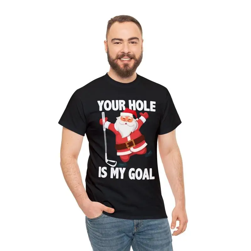 Your Hole is My Goal Забавная рубашка с изображением Санта-Клауса, рождественская футболка, необычная футболка для надежных праздников, веселая футболка