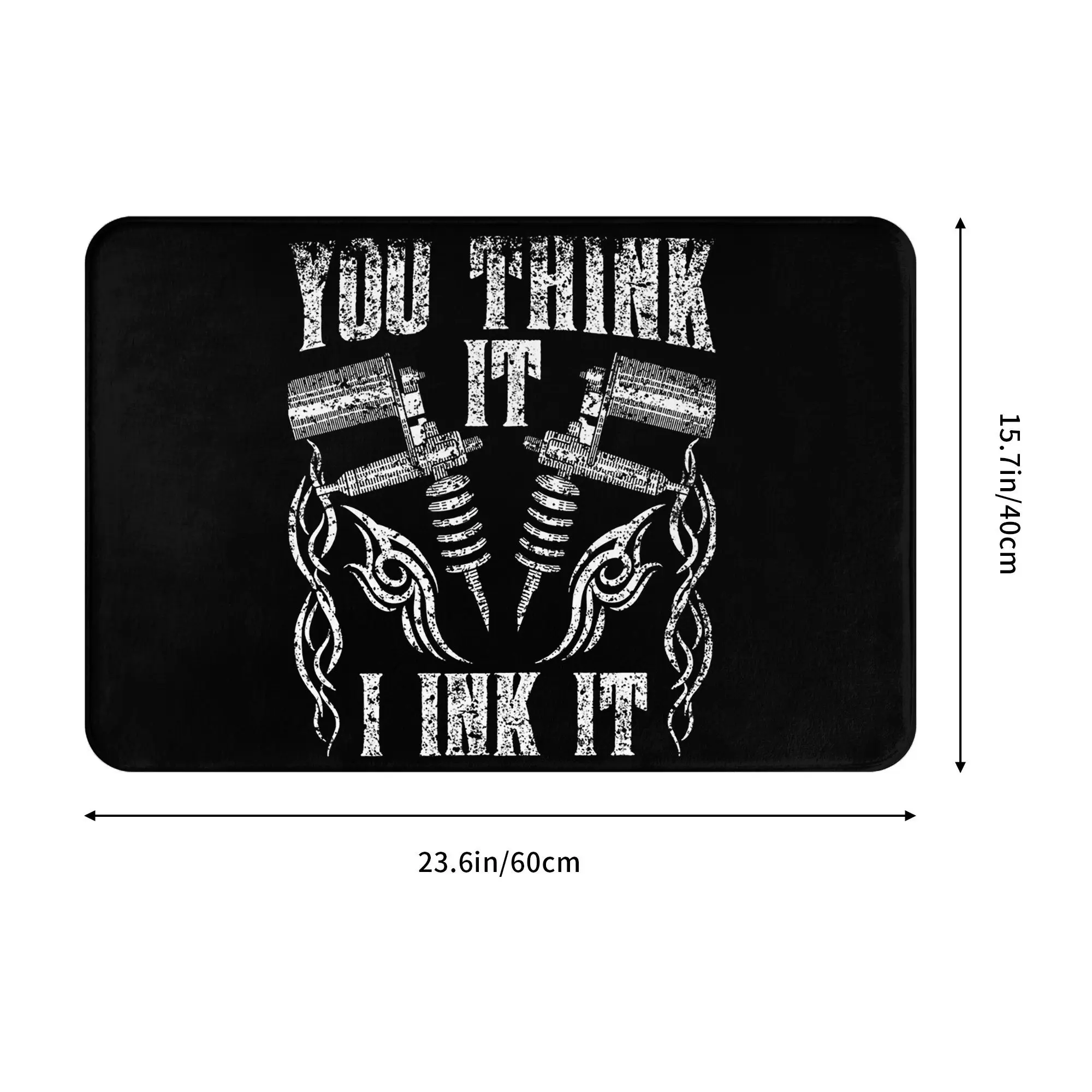 Фото You Think It I Ink It Tattoo Job Противоскользящий коврик для двери Прочный ковер для кухни Вход в дом Спальня Коврики для ног №2
