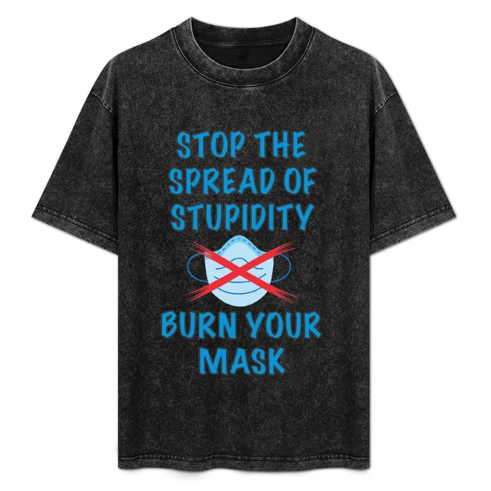 Футболка Burn Your Mask Мужская футболка большого размера с забавными подарками дизайнерские рубашки футболки для мужчин