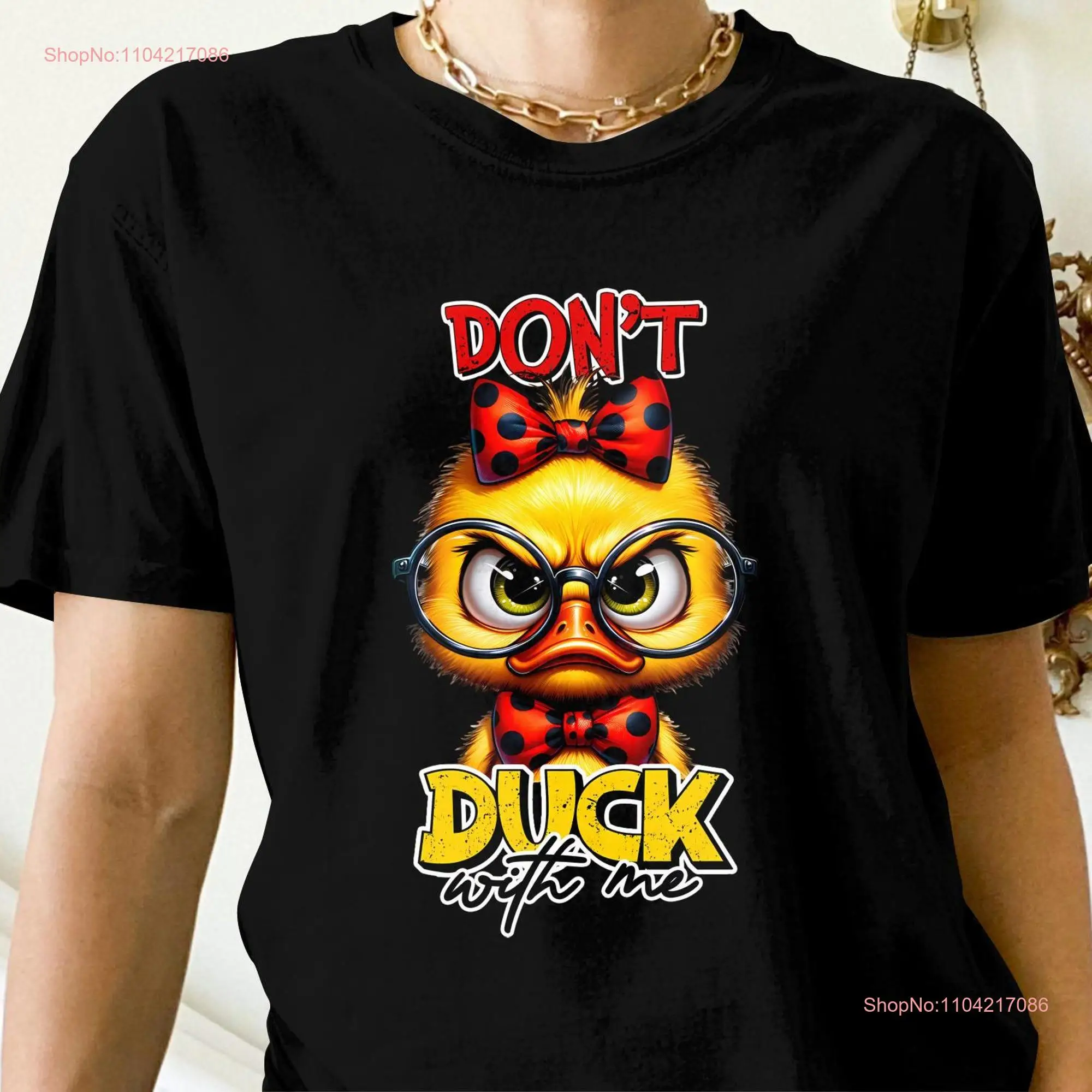 Don't Duck With Me Funny T Shirt Cute Bowtie Glasses Humorous Novelty SweaT  long or short sleeves