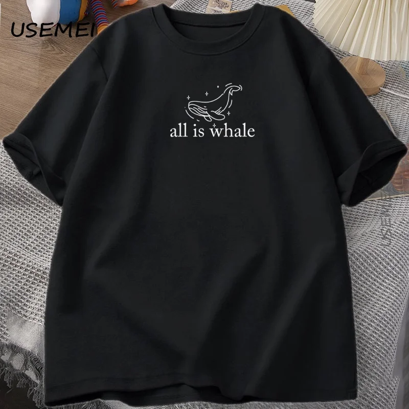 Футболка All Is Whale, милая футболка с китом, морская жизнь, океан, природа, футболки для любителей животных, хлопковая футболка с короткими рукавами, летний топ унисекс
