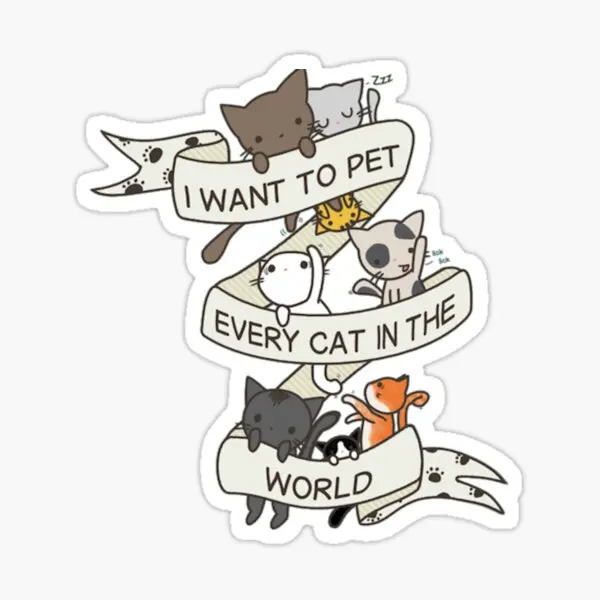 I Want To Pet each Cat In The World 5 шт. наклеек для багажа Декор бампер художественный мультяшный принт наклейки аниме окно стена дом