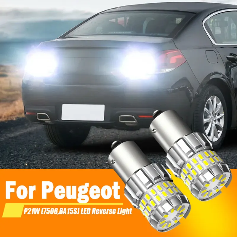 2 шт. для Peugeot 106 1007 206 207 2008 306 307 308 SW 406 407 607 806 807 508 5008 задняя фотолампа фонарь P21W BA15S Canbus