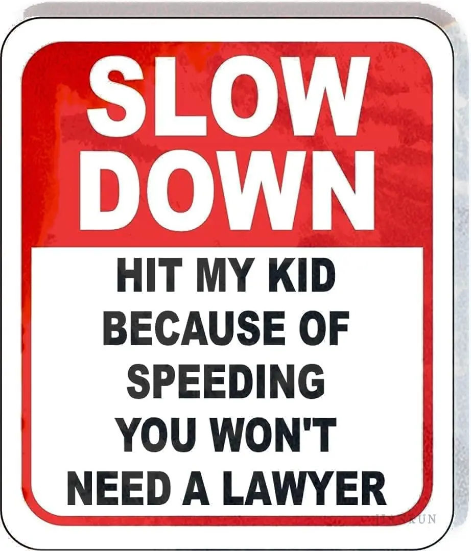 Оловянные знаки Slow Down Hit My Kid, потому что вы речи, вы не нужна юриста, композитная новинка, ретро-металлическая вывеска, человек, пещера, оплата