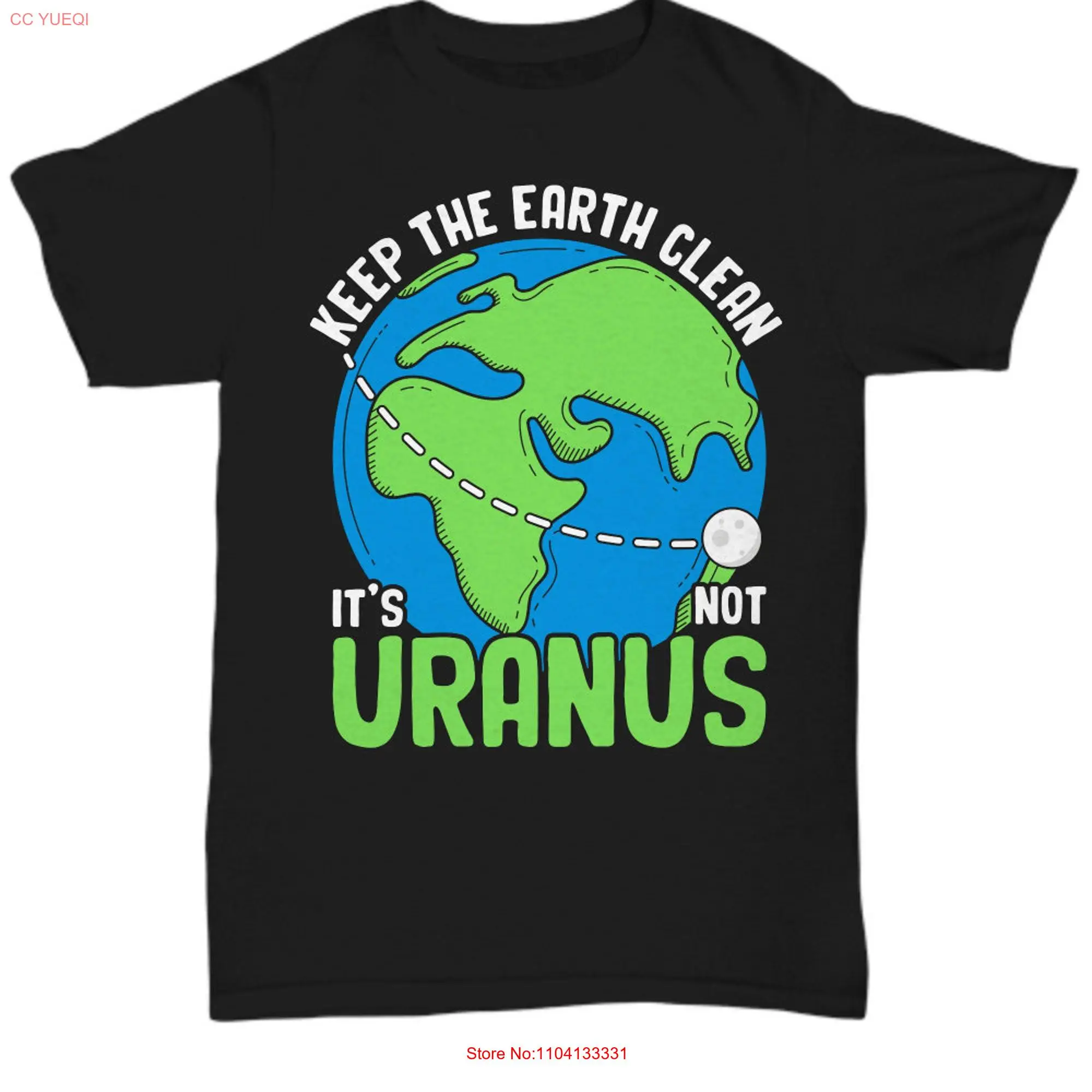 Футболка с надписью «Keep The Earth Clean It's Not Uranus», с длинным или коротким рукавом