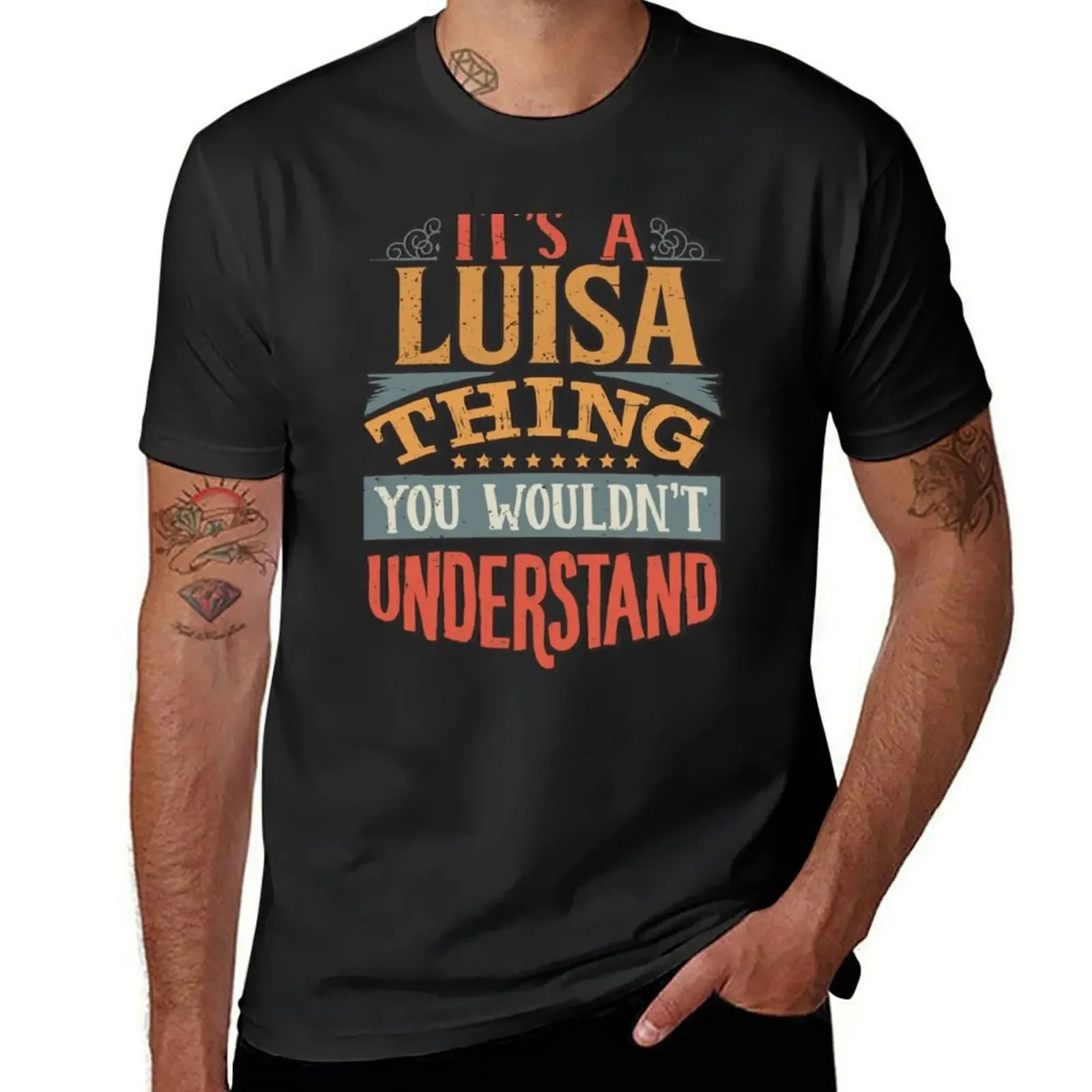 Имя Луизы - Its A Luisa Thing You Wouldnt Understand - Подарок для Luisa Футболки с рисунком Футболки мужские с рисунком
