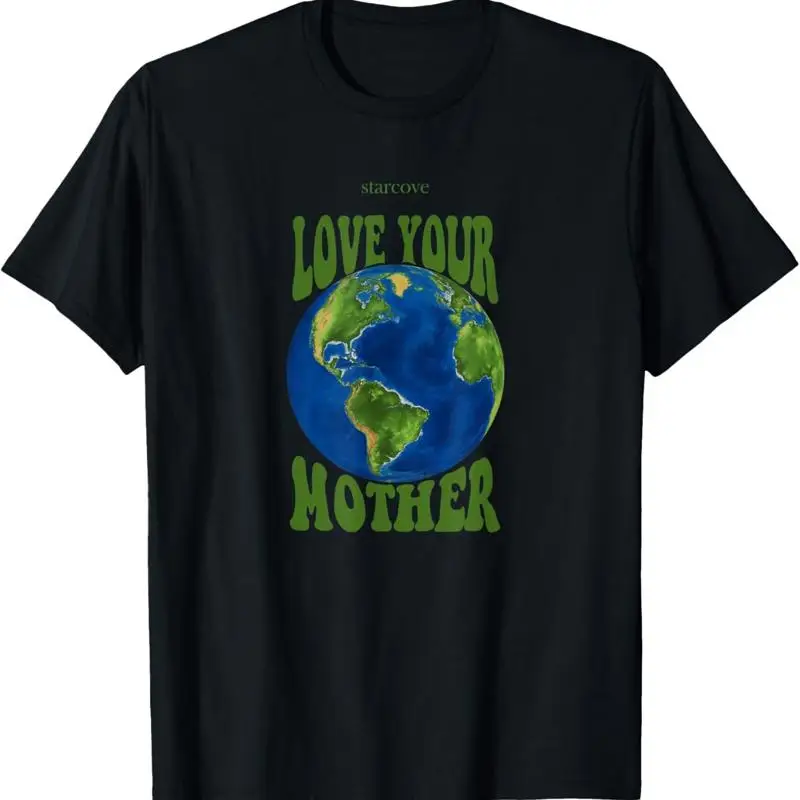 Футболка Love Your Mother Earth Planet Day, изменение климата