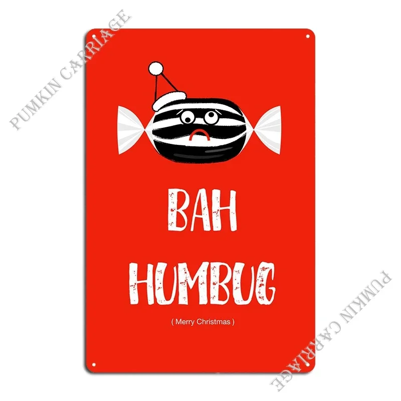 Фото Bah Humbug металлическая табличка плакат ржавый клуб Настенный декор стены пещера жестяная вывеска плакат №2